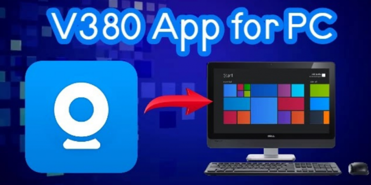 V380 For PC, Windows & Mac – Free Download